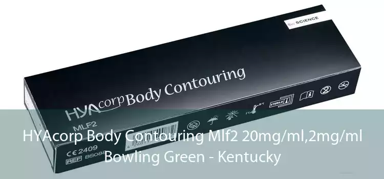 HYAcorp Body Contouring Mlf2 20mg/ml,2mg/ml Bowling Green - Kentucky