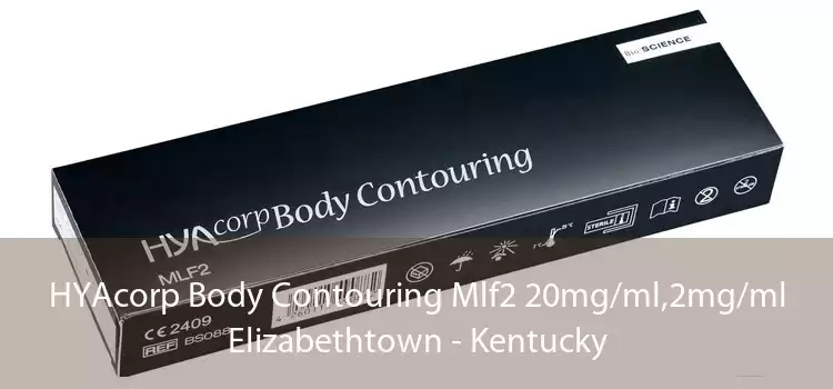 HYAcorp Body Contouring Mlf2 20mg/ml,2mg/ml Elizabethtown - Kentucky