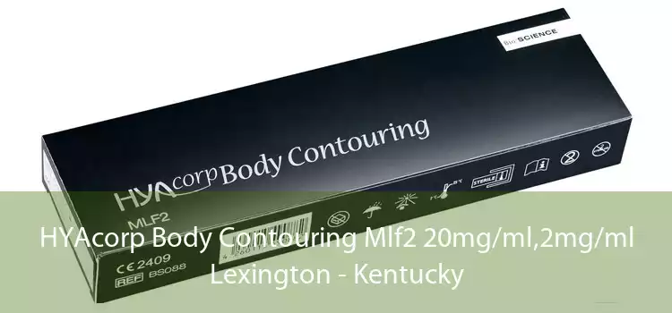 HYAcorp Body Contouring Mlf2 20mg/ml,2mg/ml Lexington - Kentucky